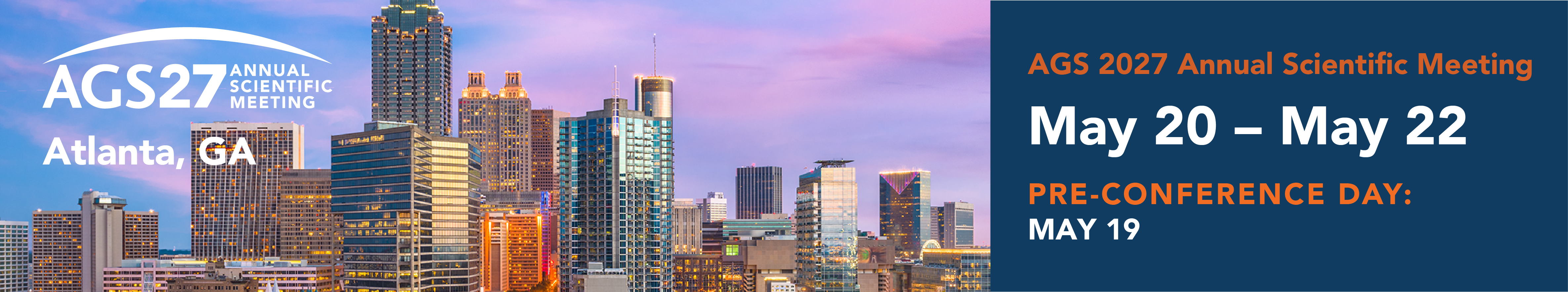 AGS 2027 Annual Scientific Meeting in Atlanta, May 20 through May 22, with pre-conference day May 19